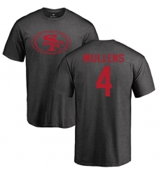 NFL Nike San Francisco 49ers #4 Nick Mullens Ash One Color T-Shirt